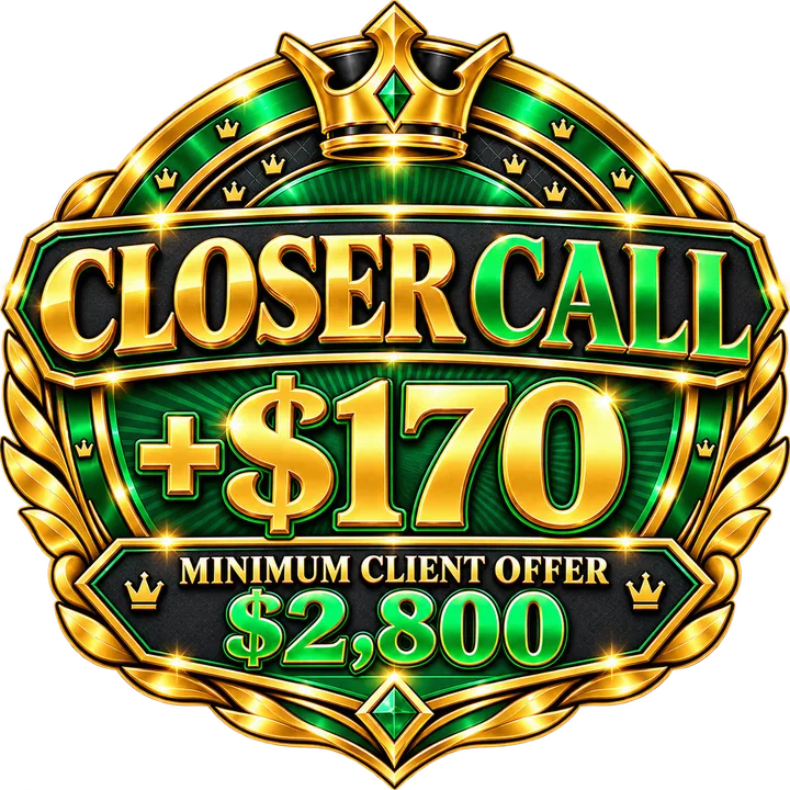 Closer Call premium badge: +$170, minimum client offer $2,800